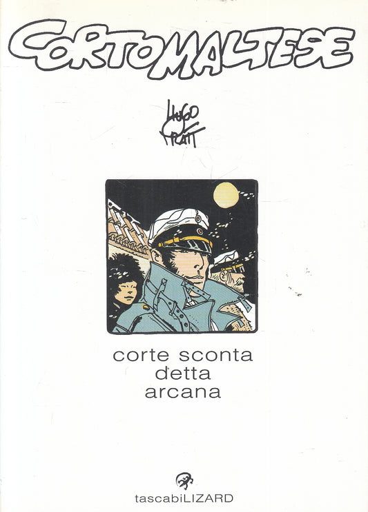 FV- CORTE SCONTA DETTA ARCANA - HUGO PRATT - TASCABILI LIZARD 23 -- B - B24