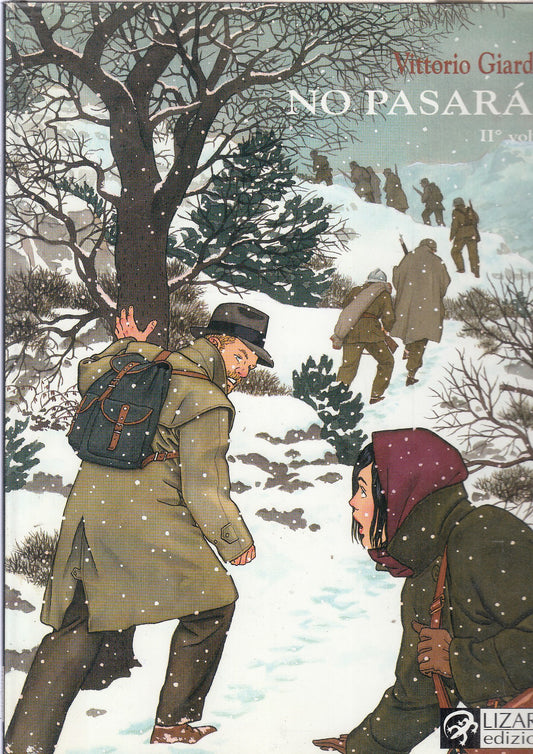 LN- NO PASARAN II° VOLUME A FUMETTI - VITTORIO GIARDINO - LIZARD - 2002- CS- VHX