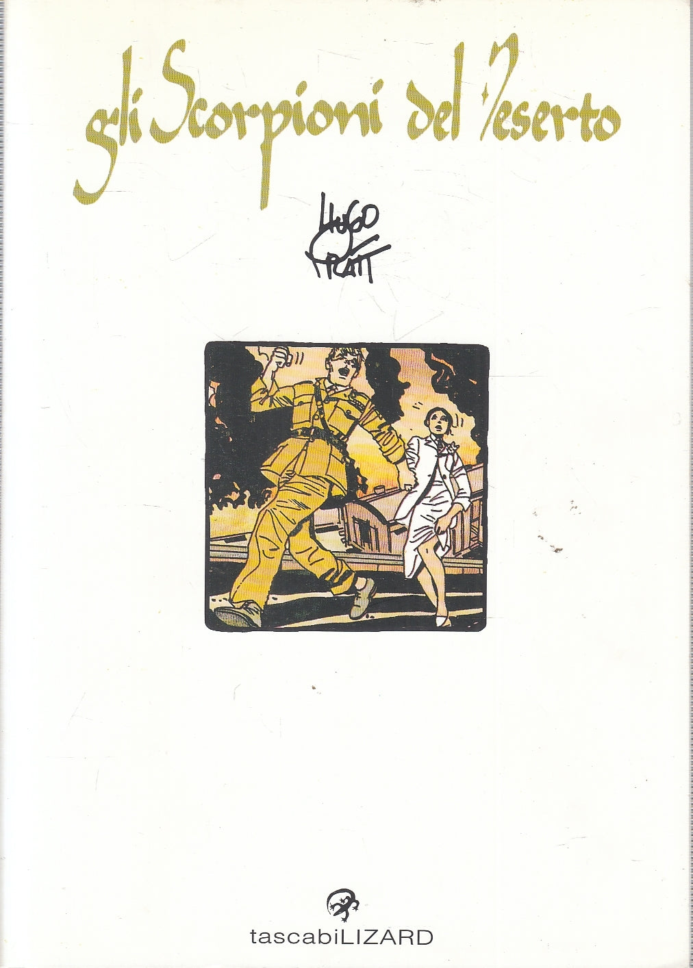 FV- GLI SCORPIONI DEL DESERTO - HUGO PRATT - TASCABILI LIZARD 43 -- B- B24