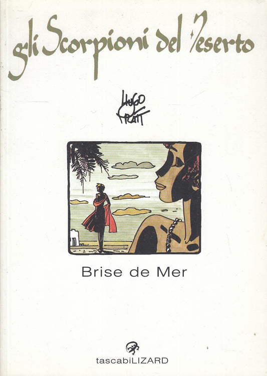 FV- CORTO MALTESE SCORPIONI DEL DESERTO BRISE DE MER- PRATT- TASCABILI LIZARD- B-B24