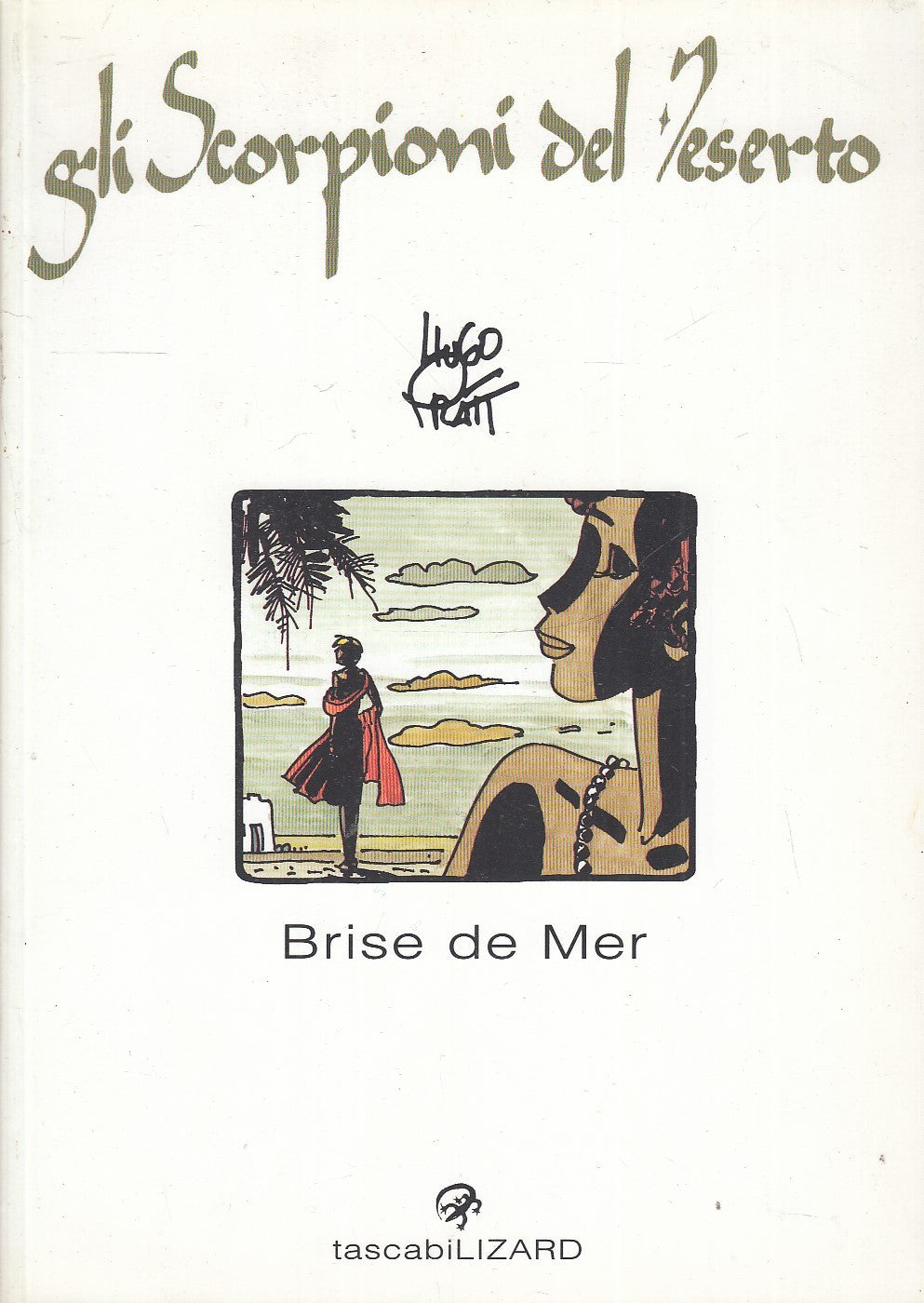 FV- CORTO MALTESE SCORPIONI DEL DESERTO BRISE DE MER- PRATT- TASCABILI LIZARD- B-B24