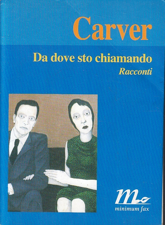 LN- DA DOVE STO CHIAMANDO RACCONTI - CARVER - MINIMUM FAX ---- B- ZFS222