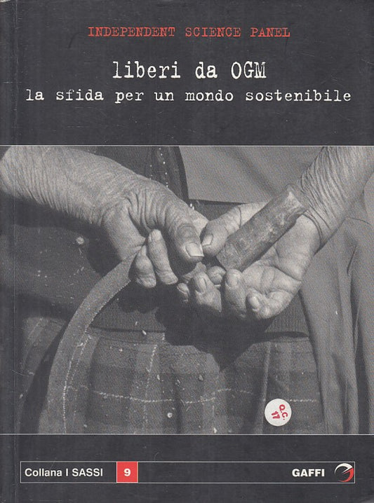 LZ- LIBERI DA OGM SFIDA MONDO SOSTENIBILE -- GAFFI - SASSI -- 2005 - B - ZFS172