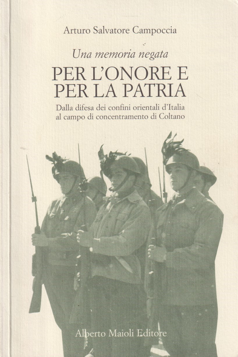 Per l'onore e per la patria - Campoccia - Maioli - 1a ed. 2002 - ZFS225