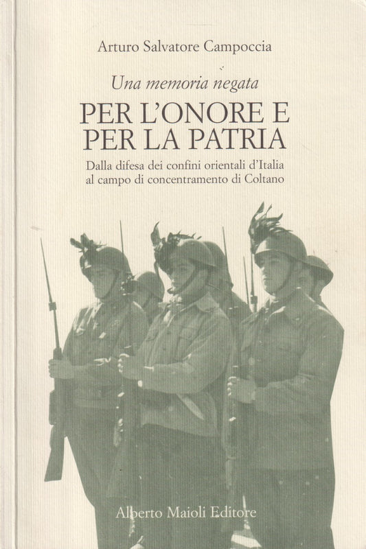 Per l'onore e per la patria - Campoccia - Maioli - 1a ed. 2002 - ZFS225