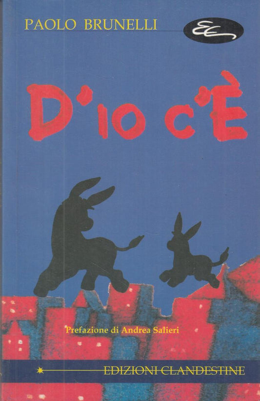 LN2- D'IO C'E' - PAOLO BRUNELLI - EDIZIONI CLANDESTINE - B - JXS107