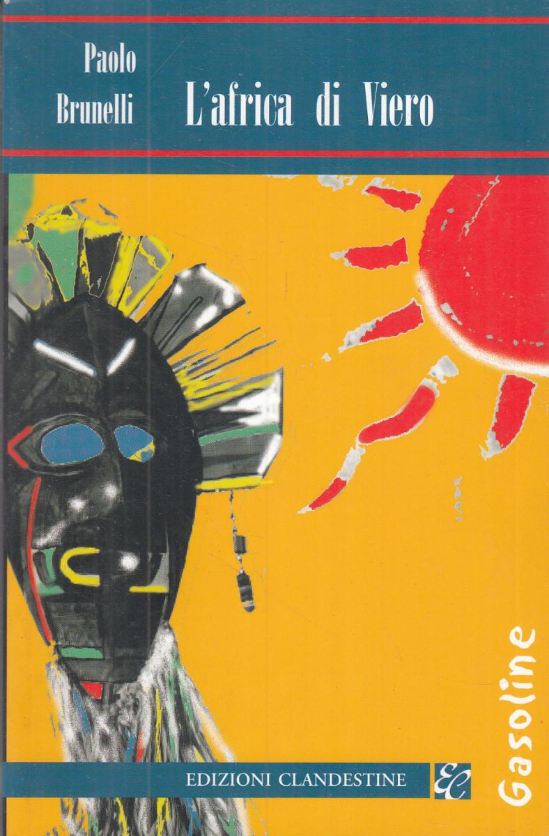 LN2- L'AFRICA DI VIERO - PAOLO BRUNELLI - CLANDESTINE GASOLINE - B - JXS108