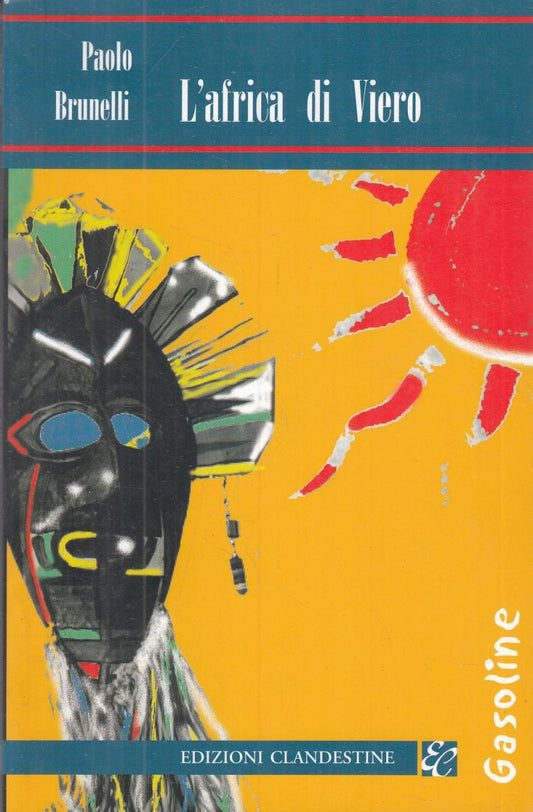 LN2- L'AFRICA DI VIERO - PAOLO BRUNELLI - CLANDESTINE GASOLINE - B - JXS108
