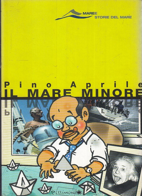 IL MALE MINORE- PINO APRILE- MAGENES- MAREE STORIE DEL MARE-- 2004- B-ZFS145