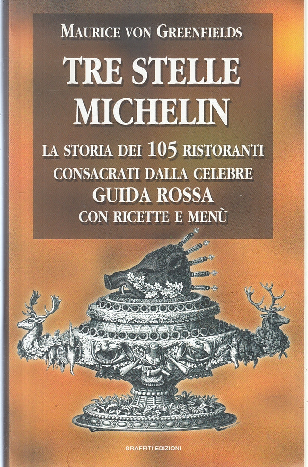 LK- TRE STELLE MICHELIN - MAURICE VON GREENFIELDS - GRAFFITI --- 2000- B- ZFS151