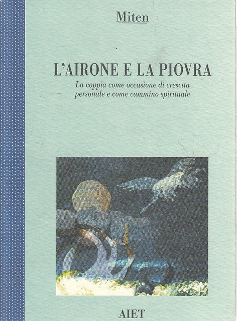 LS- L'AIRONE E LA PIOVRA - MITEN - AIET - FRECCE D'AMORE -- 2001 - B - YFS168