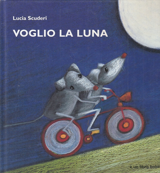 LB- VOGLIO LA LUNA - LUCIA SCUDERI - BOHEM --- 2004 - C - RGZ