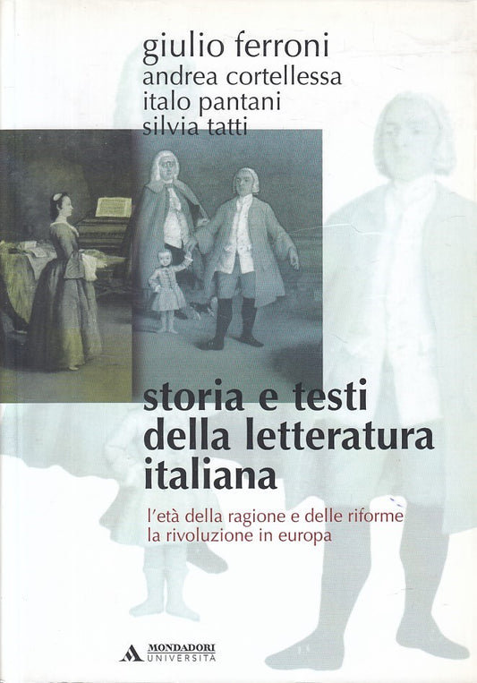 LS- STORIA TESTI LETTERATURA ITALIANA RIFORME -- MONDADORI--- 2003 - B - ZFS224