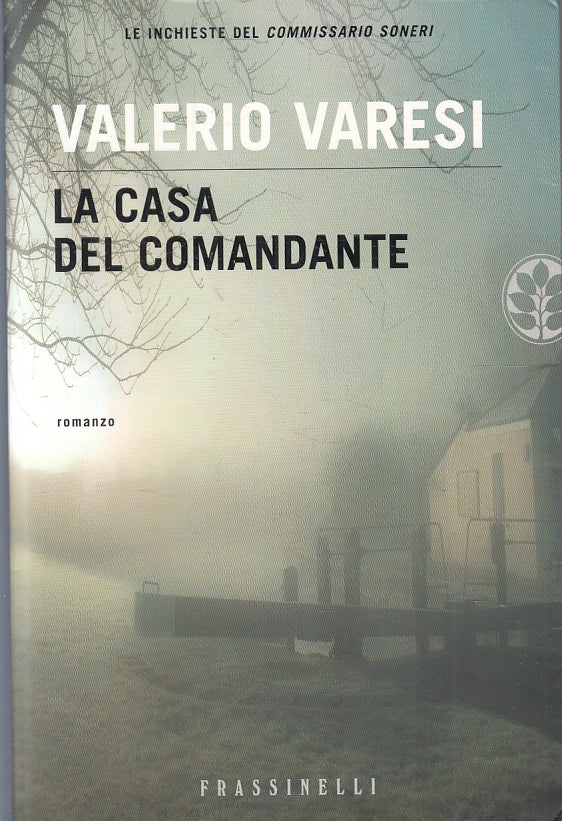 LN- LA CASA DEL COMANDANTE - VARESI - FRASSINELLI --- 2008 - B - ZDS310