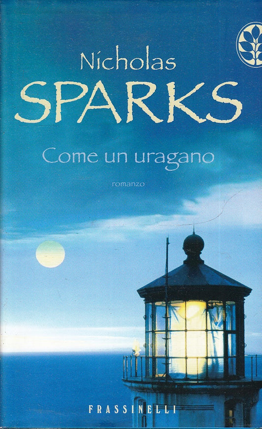 LN2- COME UN URAGANO - NICHOLAS SPARKS - FRASSINELLI - CS- JXS79