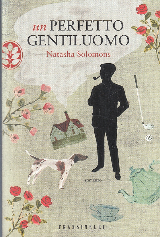 LN- UN PERFETTO GENTILUOMO - NATASHA SOLOMONS - FRASSINELLI --- 2010 - B- ZFS111