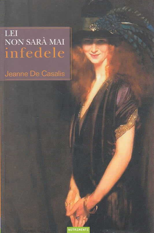 LEI NON SARA' MAI INFEDELE - DE CASALIS - NUTRIMENTI --- 2003 - B - ZFS167