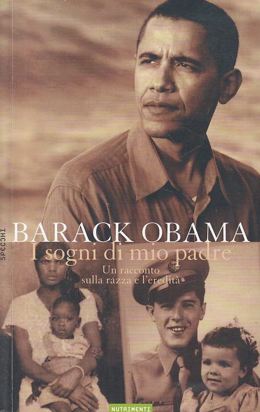 LS- I SOGNI DI MIO PADRE - OBAMA - NUTRIMENTI -- 1a ED. - 2007 - B - YFS264