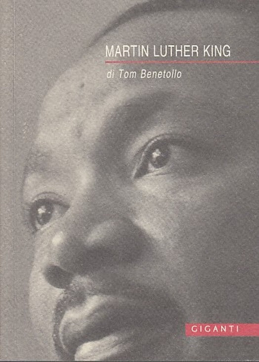 LN- MARTIN LUTHER KING - TOM BENETOLLO - GIGANTI --- 2004 - B - YDS329
