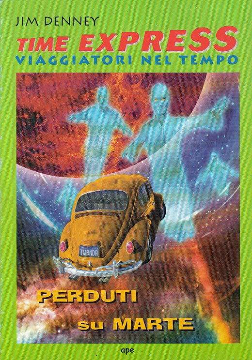 TIME EXPRESS N.4 PERDUTI SUL MARTE - DENNEY - APE --- 2003 - B - ZFS627