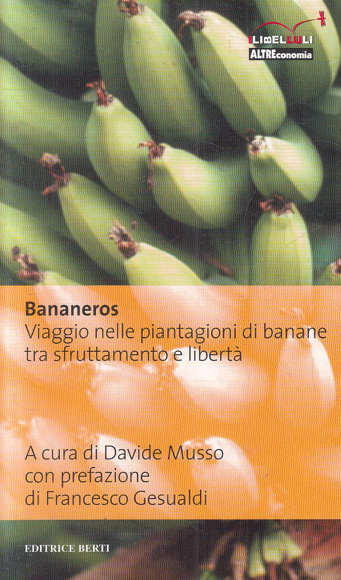 LN2- BANANEROS VIAGGIO PIANTAGIONI BANANE - MUSSO - BERTI - B - JXS111