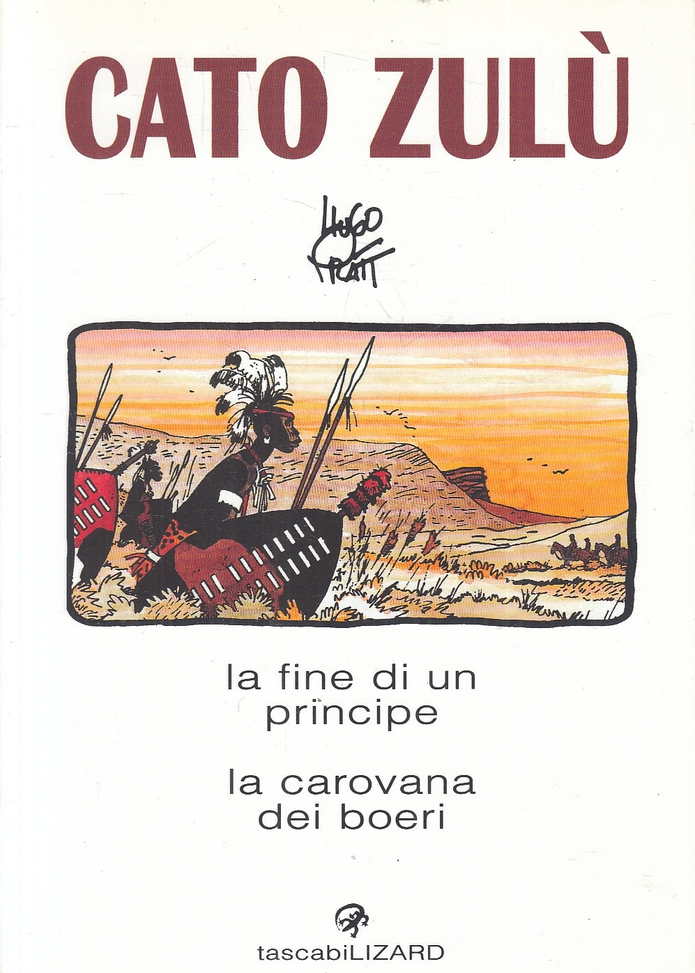 FV- CATO ZULU' FINE DI UN PRINCIPE - HUGO PRATT - TASCABILI LIZARD 54-- B- B24