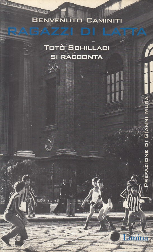 RAGAZZI DI LATTA TOTO' SCILLACI - CAMINITI - LIMINA --- 2003 - B - ZFS20
