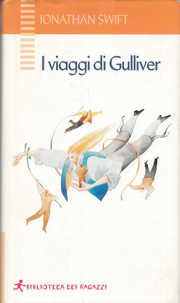 LN2- I VIAGGI DI GULLIVER - JONATHAN SWIFT - BIBLIOTECA DEI RAGAZZI - CS- JXS109