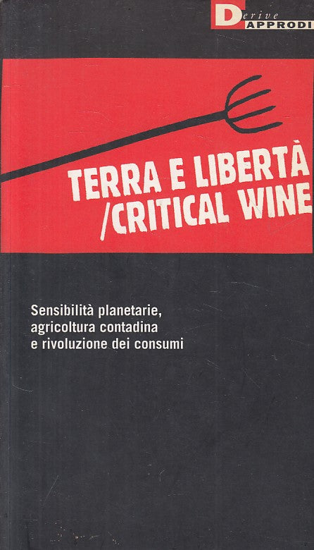 LS- TERRE E LIBERTA' CRITICAL WINE -- DERIVE APPRODI --- 2004 - B - YFS665