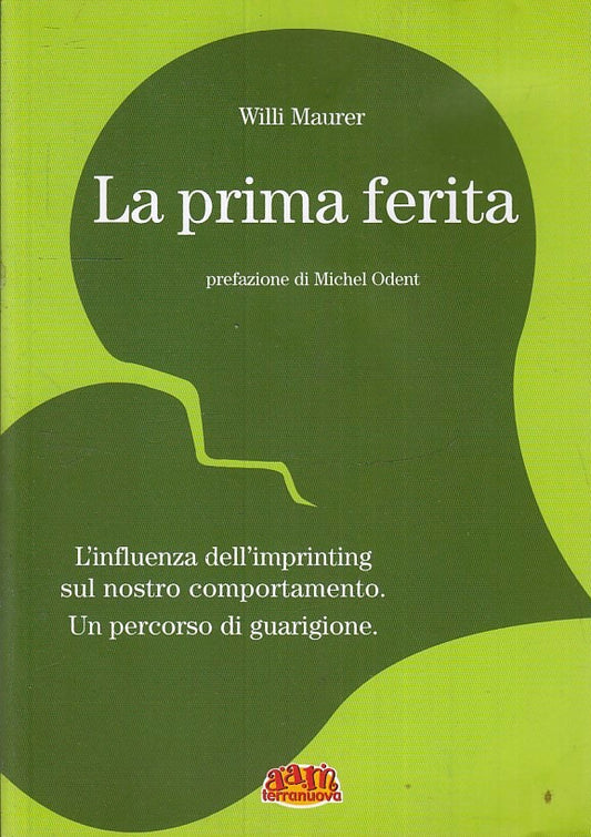 LZ- LA PRIMA FERITA - WILLI MAURER - AAM TERRA NUOVA -- 1a ED. - 2002- B- ZFS176