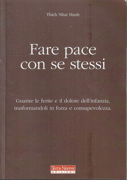 LZ- FARE PACE CON SE STESSI - THICH NHAT HANH - TERRA NUOVA ---- B - ZFS145