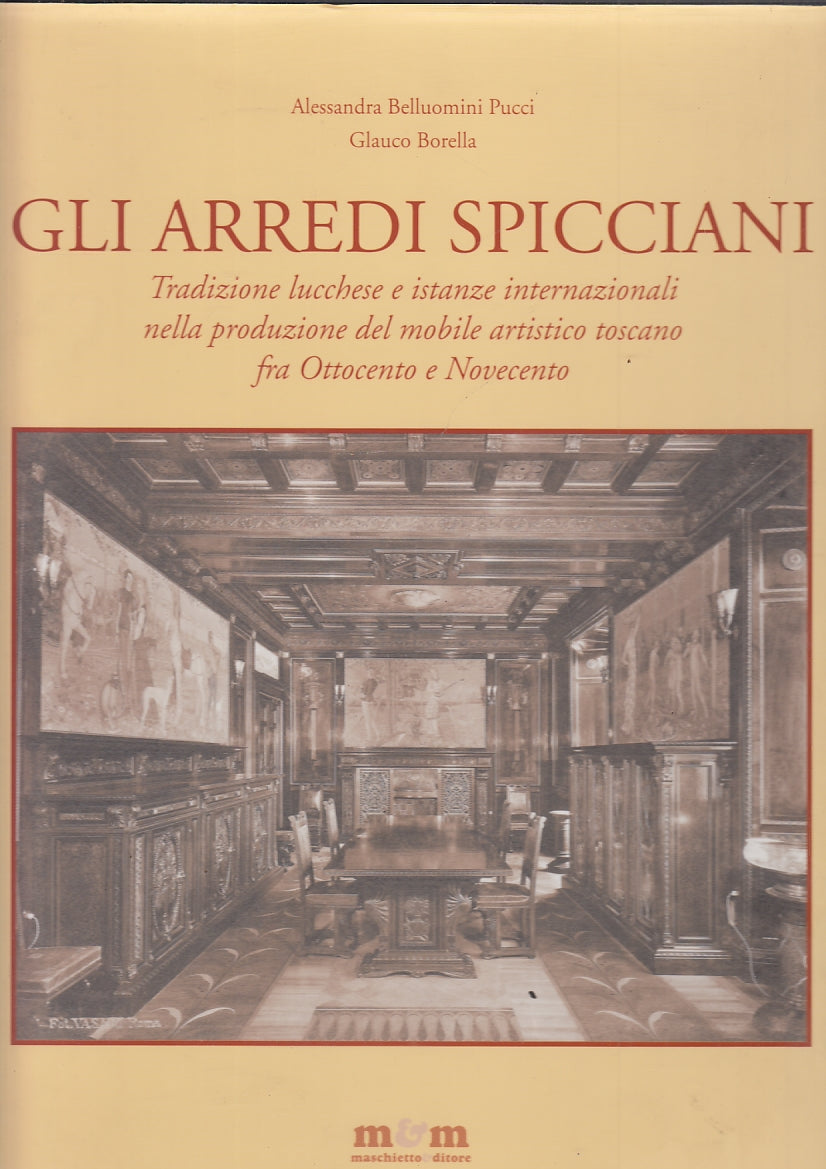 LT- GLI ARREDI SPICCIANI - BELLUOMINI PUCCI BORELLA ---- 2006- CS- YFS522