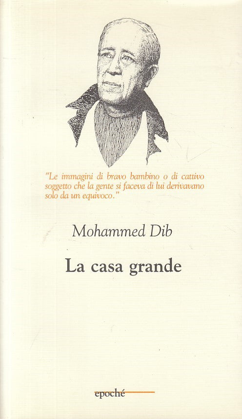 LN- LA CASA GRANDE - MOHAMMED DIB - EPOCHE' --- 2004 - B - ZFS105