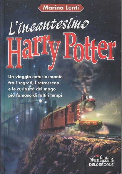 LF- L'INCANTESIMO HARRY POTTER - LENTI - DELOSBOOK - FANTASY -- 2006 - B - XDS21