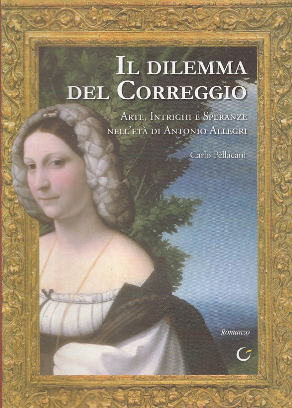 LN- IL DILEMMA DEL CORREGGIO - PELLACANI - CONSULTA --- 2008 - B - ZFS85