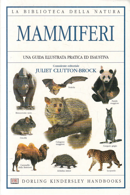 LN2- BIBLIOTECA NATURA 11 MAMMIFERI GUIDA - CLUTTON BROCK - DK - B - JXS271