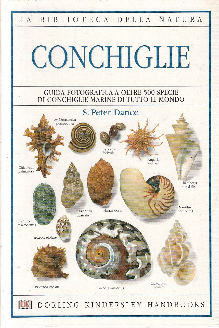 LN2- BIBLIOTECA NATURA 15 CONCHIGLIE GUIDA FOTOGRAFICA - DANCE - DK - B - JXS271