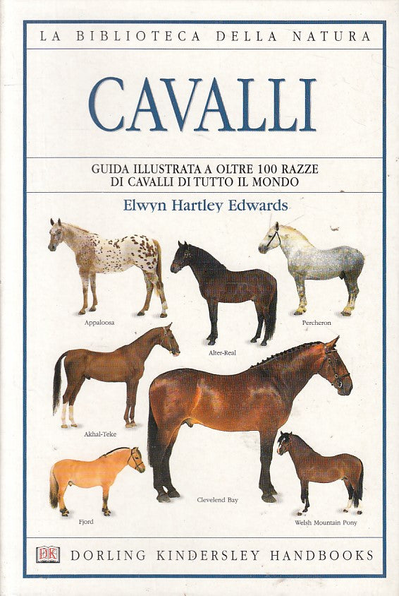 LZ- CAVALLI GUIDA ILLUATRATA 100 RAZZE-- DK- BIBLIOTECA NATURA-- 1993- B- YFS587