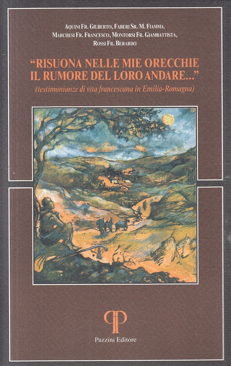 RISUONA NELLE MIE ORECCHIE IL RUMORE DEL LORO ANDARE - PAZZINI - B - JXS294