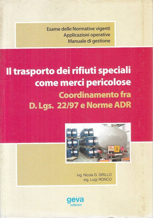 LS- TRASPORTO RIFIUTI SPECIALI MERCI PERICOLOSE- GRILLO RONCO- GEVA---- B-ZFS234