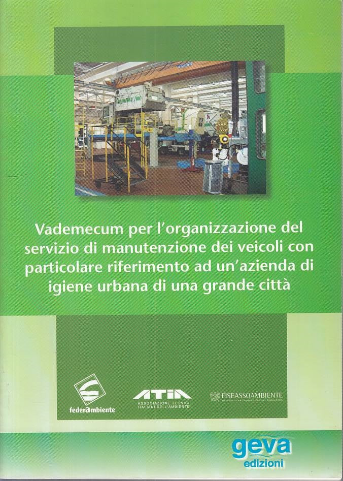 LS- VADEMECUM PER VEICOLI AZIENDA IGIENE URBANA -- GEVA --- 2005 - B - ZFS234