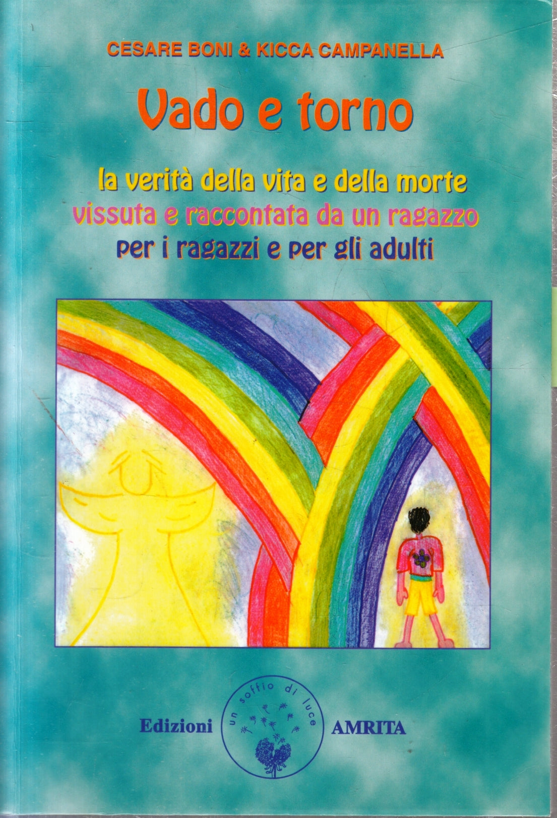 Vado e torno - Cesare Boni Kicca Campanella - Amrita - 1a ed. - ZFS82