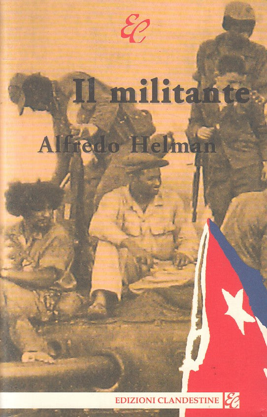 LN2- IL MILITANTE - ALFREDO HELMAN - CLANDESTINE - B - JXS255