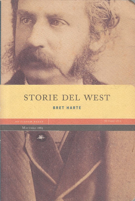 LN- STORIE DEL WEST - HARTE - MATTIOLI - EXPERIENCE -- 2006 - BS - YFS419