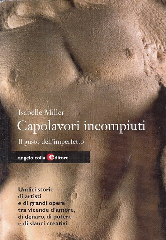 LT- CAPOLAVORI INCOMPIUTI GUSTO IMPERFETTO - MILLER - COLLA--- 2009 - B - ZFS293