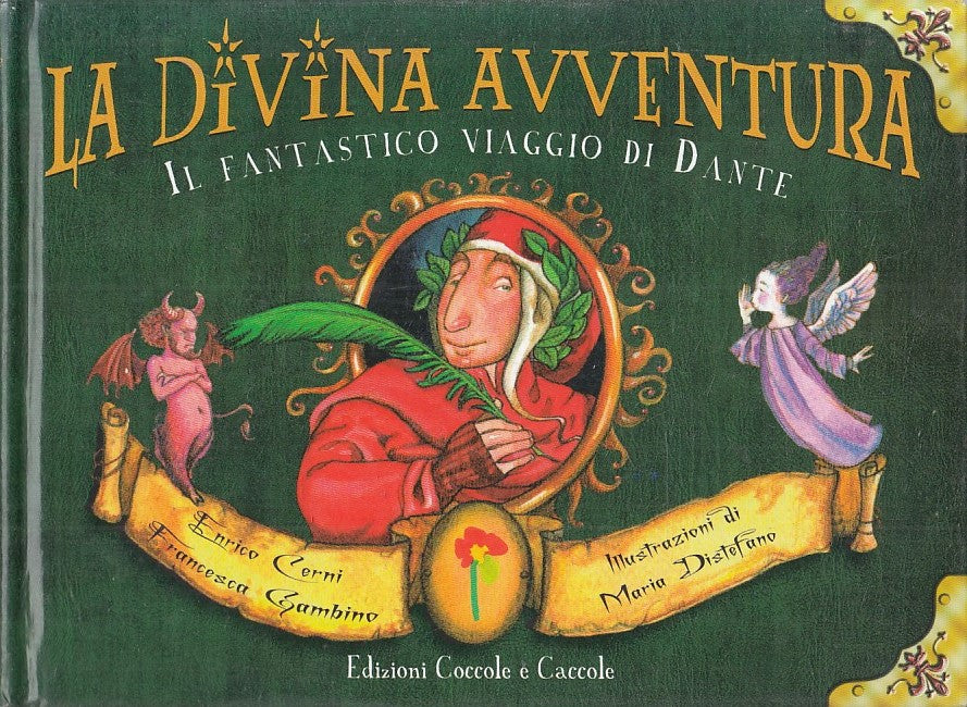 LB- LA DIVINA AVVENTURA FANTASTICO VIAGGIO DI DANTE- COCCOLE E CACCOLE- C-YFS391