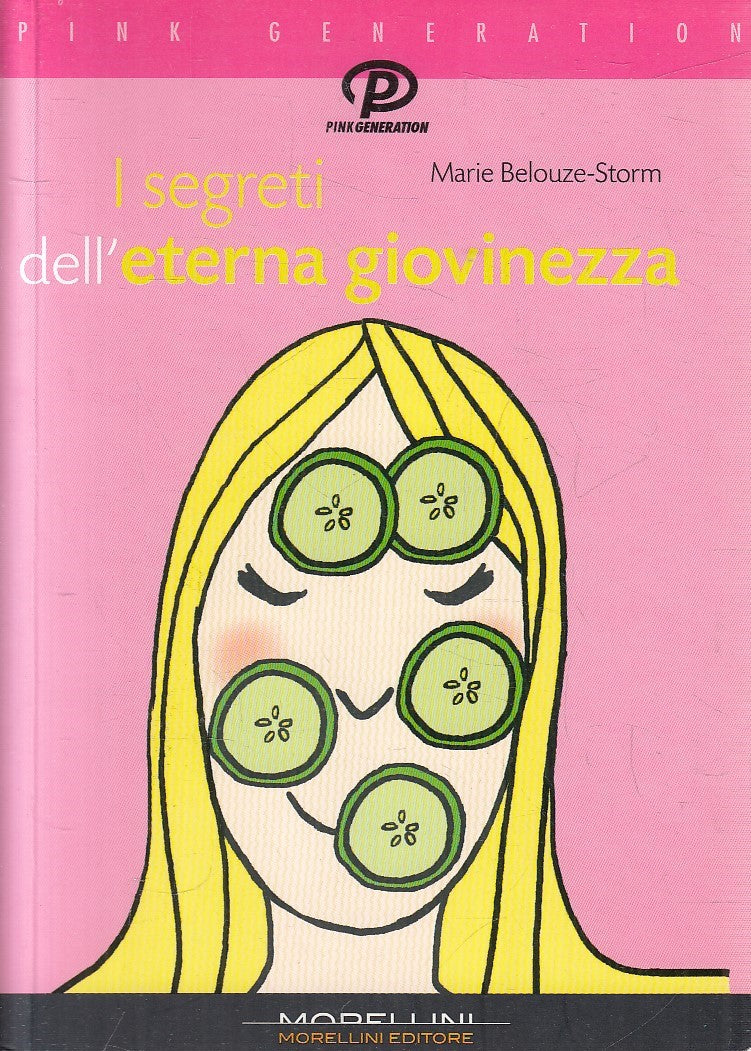 I SEGRETI DELL'ETERNA GIOVINEZZA - BELOUZE STORM - MORELLINI - B - JXS224