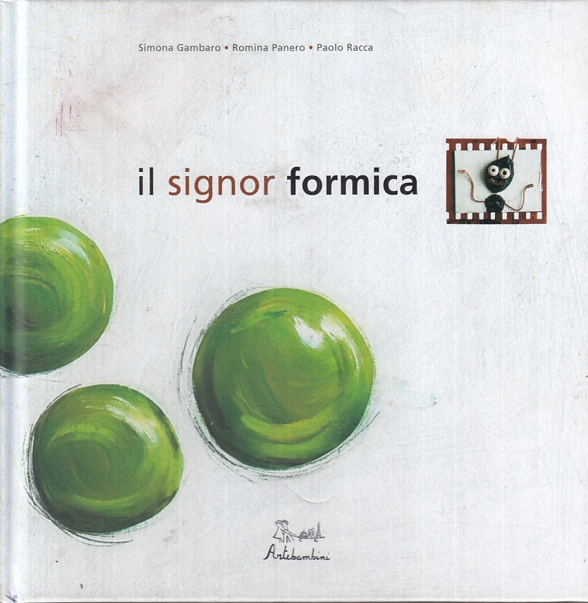 LB- IL SIGNOR FORMICA - GAMBARO PANERO RACCA - ARTEBAMBINI --- 2009 - C - YFS892