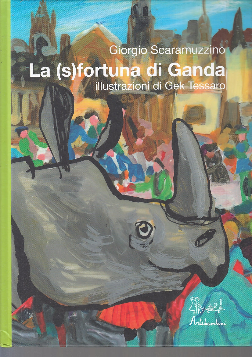 LB-LA (S)FORTUNA DI GANDA - SCARAMUZZINO TESSARO- ARTEBAMBINI--- 2010- C- YFS889