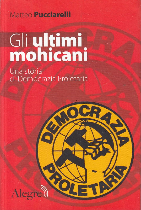LS- GLI  ULTIMI MOHICANI - PUCCIARELLI - ALEGRE - TRACCE -- 2011 - B - YFS471